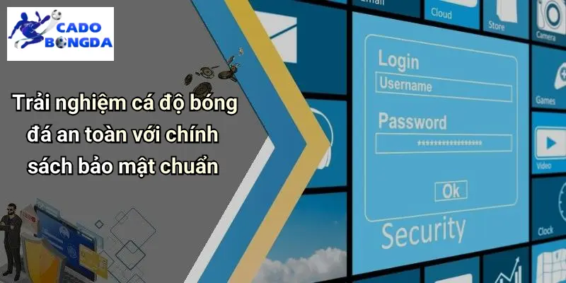 Chính Sách Bảo Mật