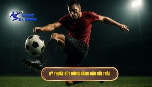 Kỹ thuật sút bóng bằng đầu gối trái