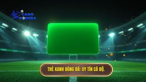 The xanh bong da Uy tin Ca Do